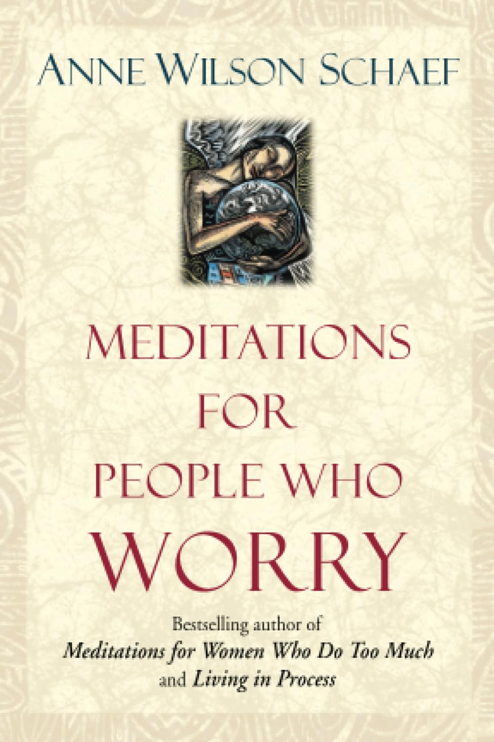 Meditations for People Who (May) Worry Too Much - 3800