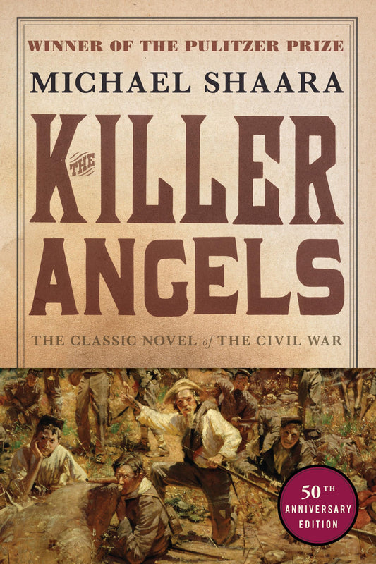 The Killer Angels: The Classic Novel of the Civil War (Civil War Trilogy) - 2190