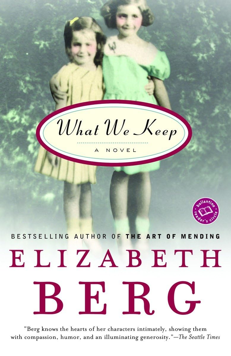 WHAT WE KEEP: A NOVEL (BALLANTIN - 8247