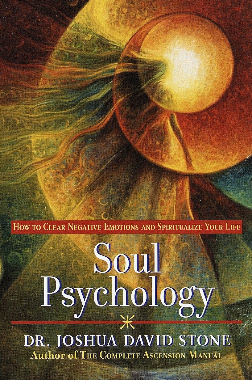 Soul Psychology: How to Clear Negative Emotions and Spiritualize Your Life - 9301