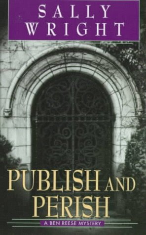 Publish and Perish (Ben Reese Mysteries, No. 1)