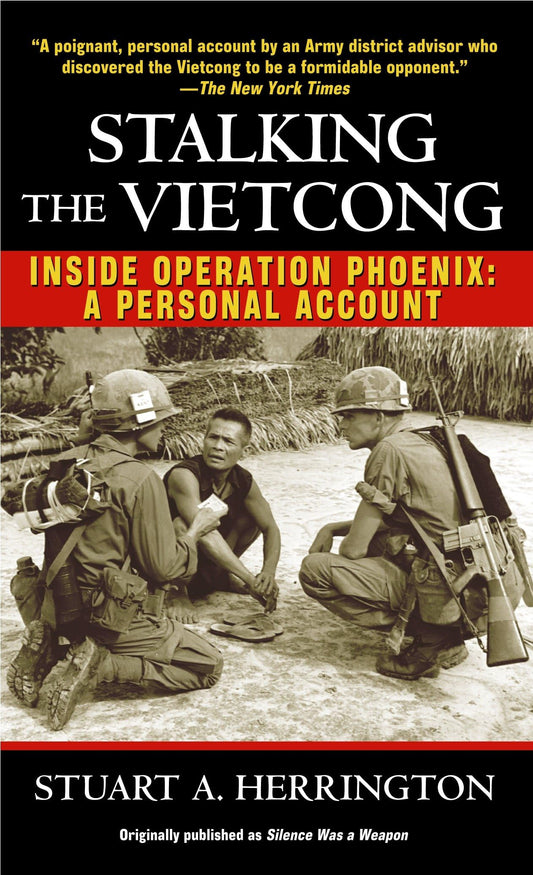 Stalking the Vietcong: Inside Operation Phoenix: A Personal Account - 1575
