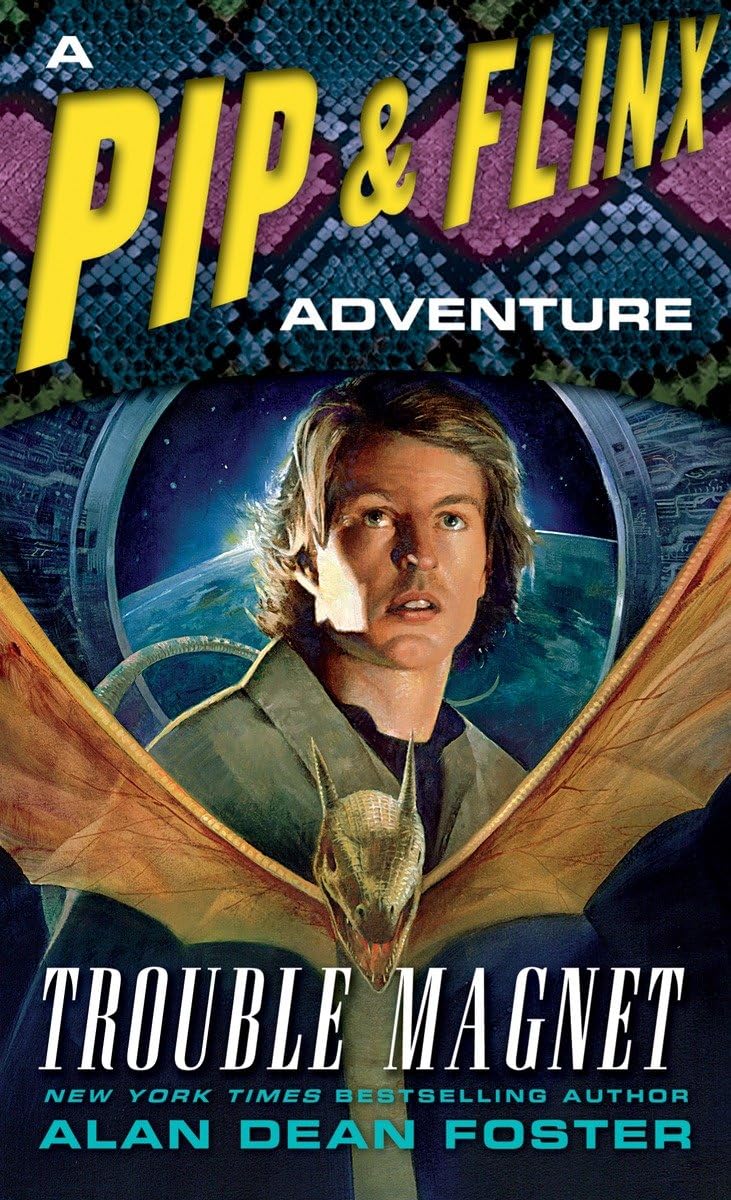 Trouble Magnet: A Pip & Flinx Adventure (Adventures of Pip & Flinx)