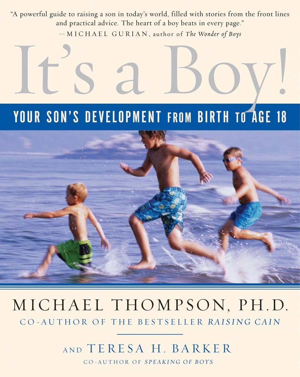 It's a Boy!: Your Son's Development from Birth to Age 18 - 2794