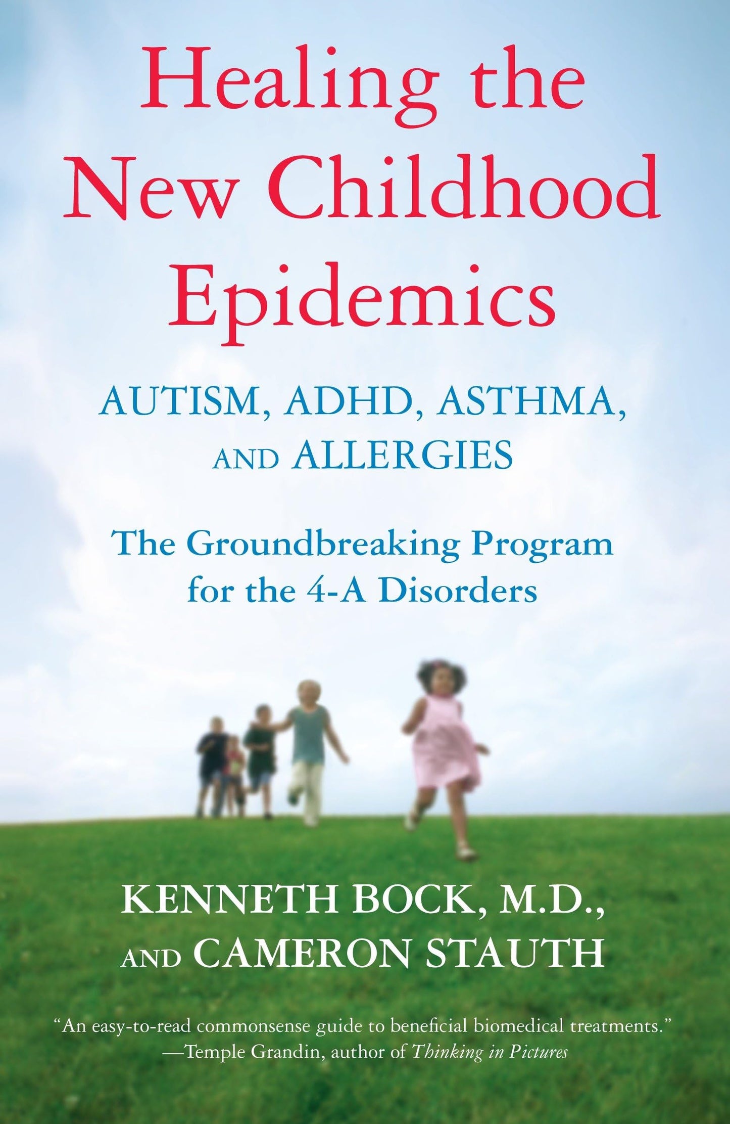 HEALING THE NEW CHILDHOOD EPIDEM
