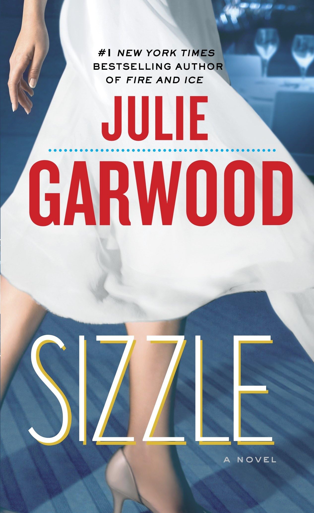 SIZZLE: A NOVEL (BUCHANAN-RENARD