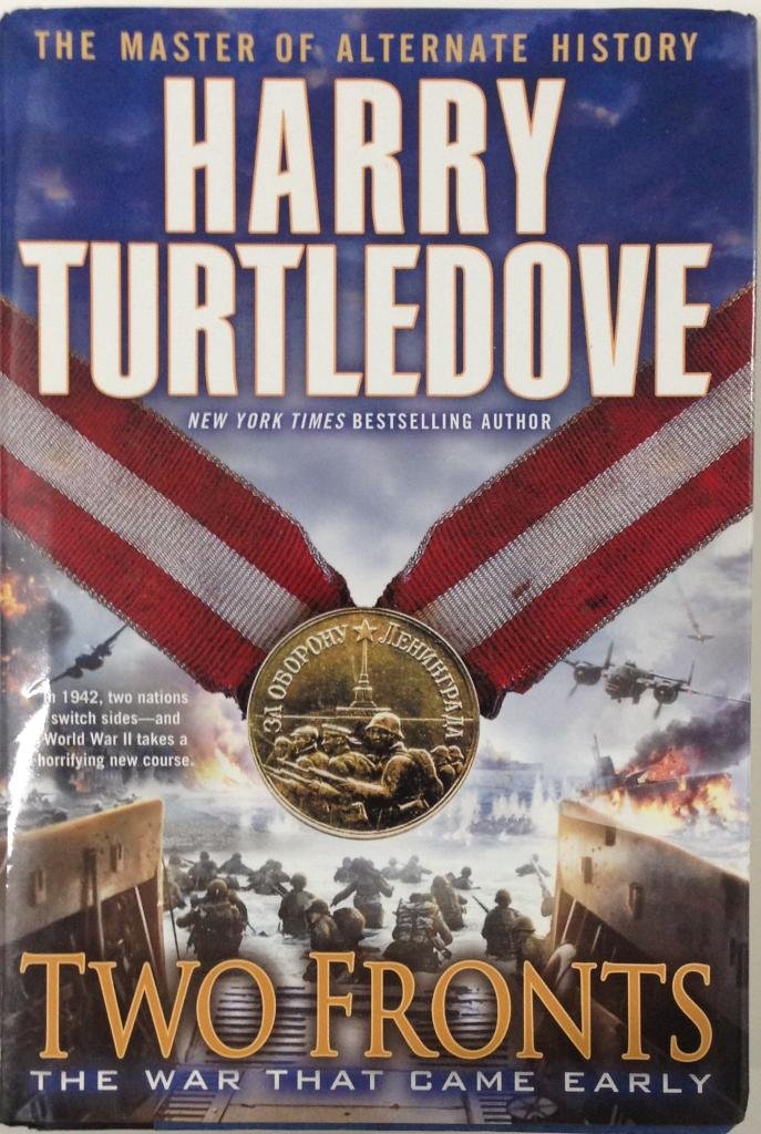 Two Fronts (The War That Came Early, Book Five)