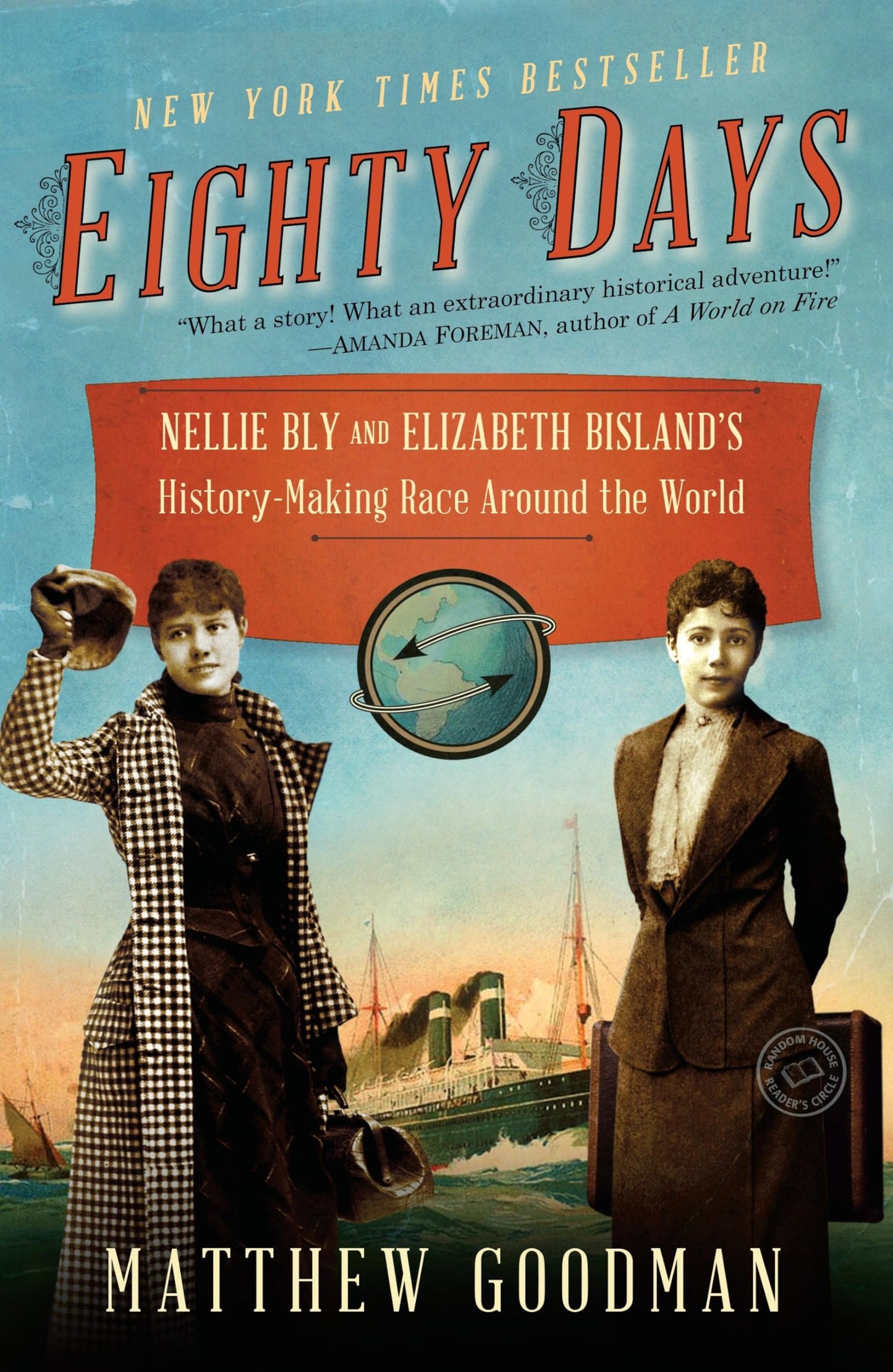 Eighty Days: Nellie Bly and Elizabeth Bisland's History-Making Race Around the World - 533