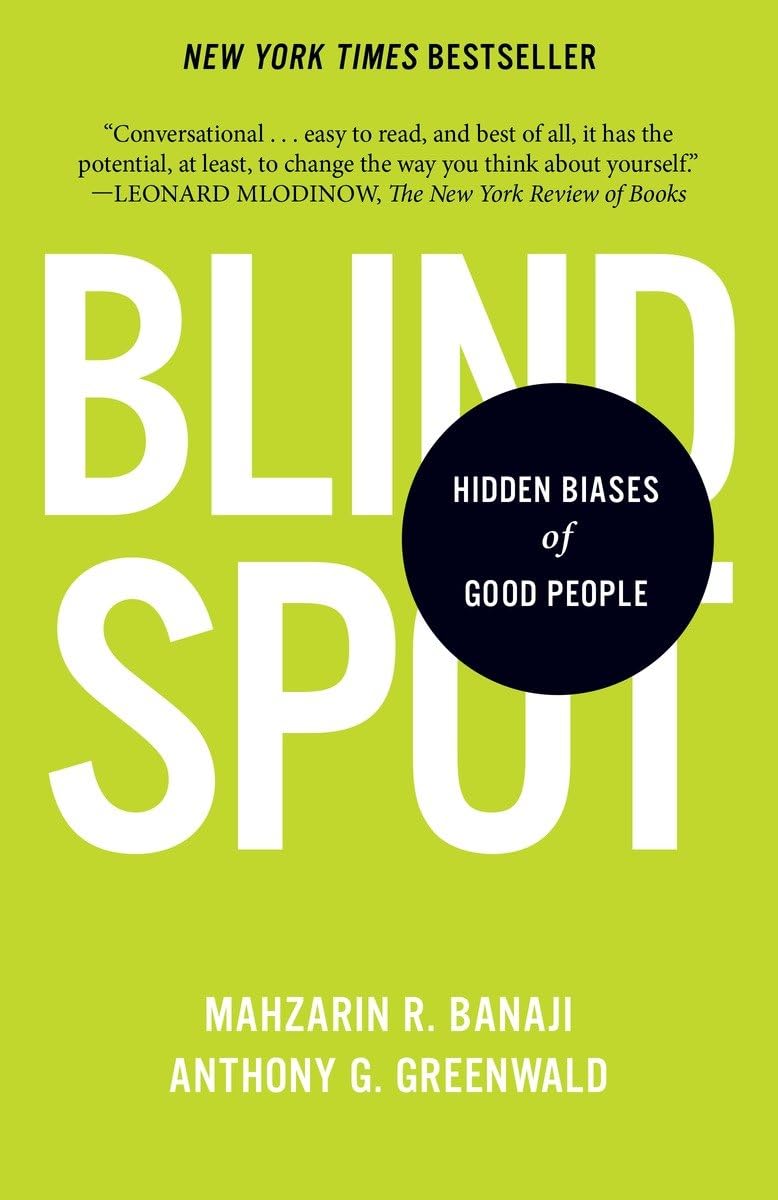 BLINDSPOT: HIDDEN BIASES OF GOOD