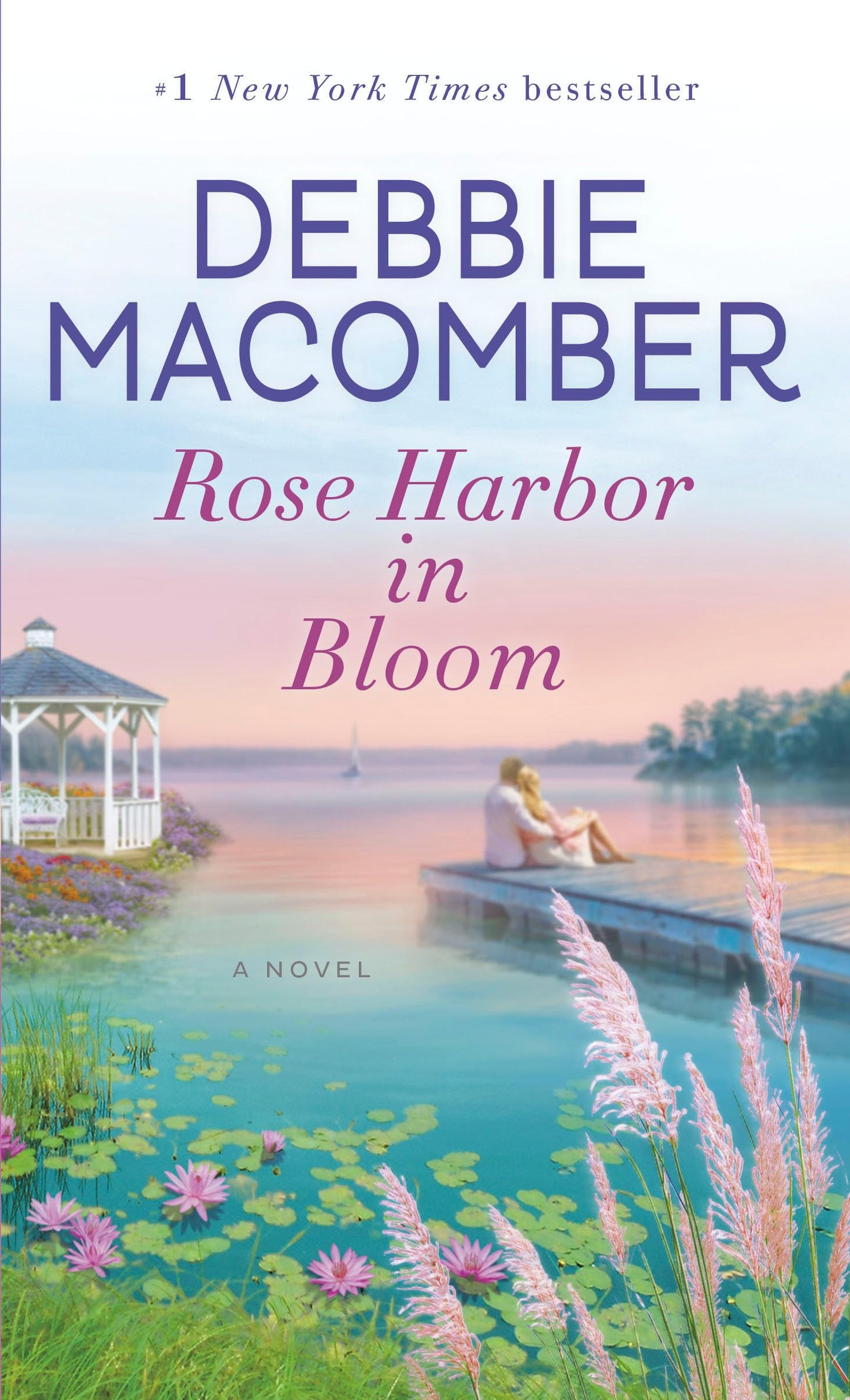 ROSE HARBOR IN BLOOM: A NOVEL - 8094