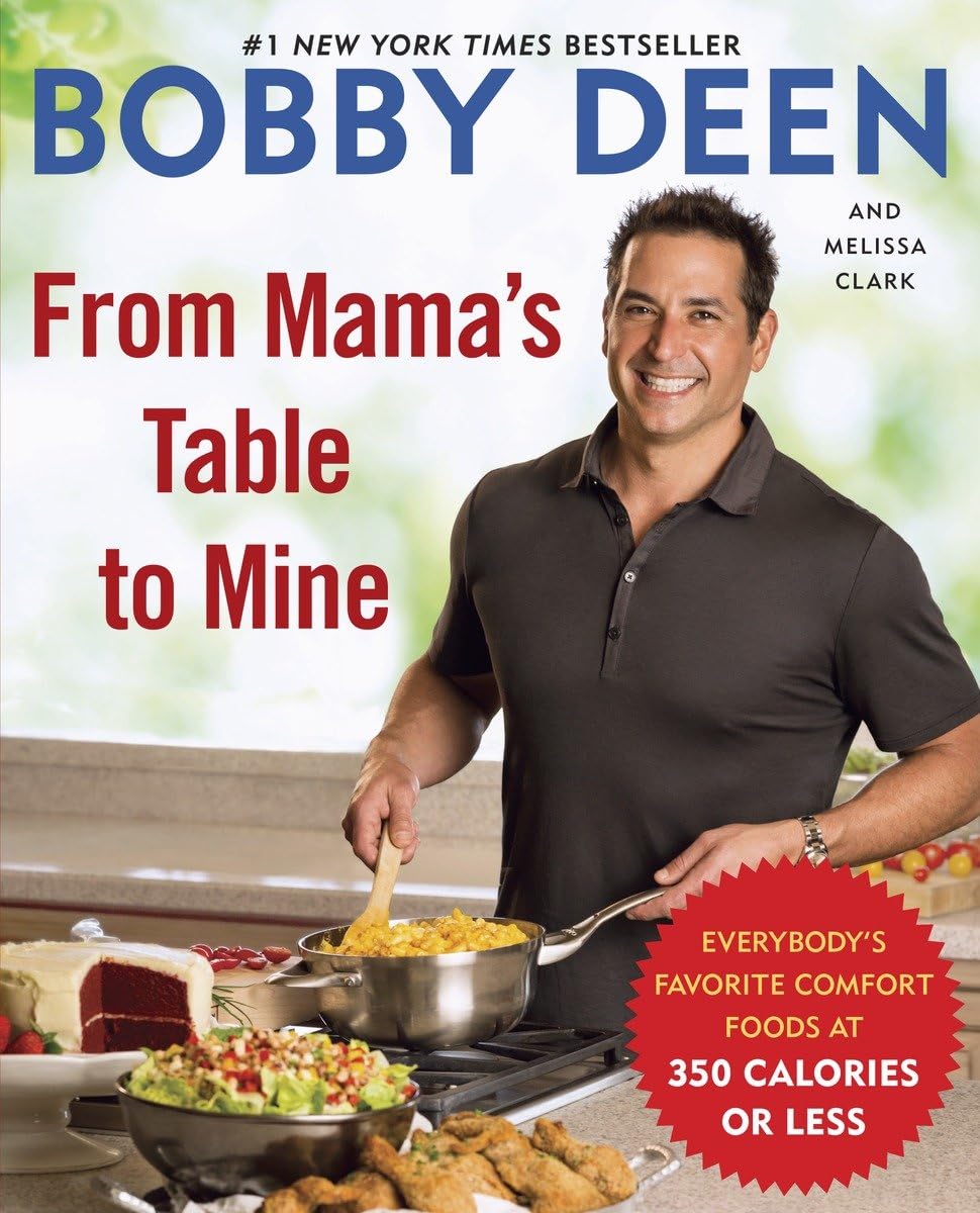 From Mama's Table to Mine: Everybody's Favorite Comfort Foods at 350 Calories or Less: A Cookbook - 9785