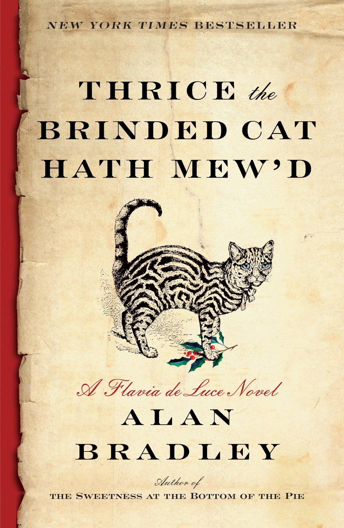 Thrice the Brinded Cat Hath Mew'd: A Flavia de Luce Novel - 7828