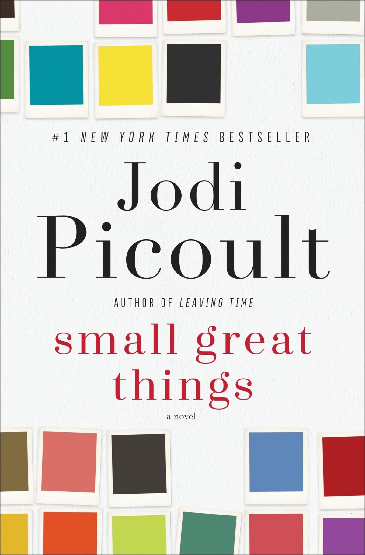 SMALL GREAT THINGS: A NOVEL