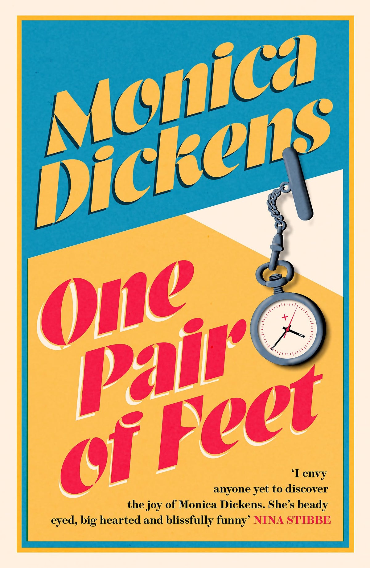 One Pair of Feet: 'I envy anyone yet to discover the joy of Monica Dickens ... she's blissfully funny' Nina Stibbe (Virago Modern Classics)