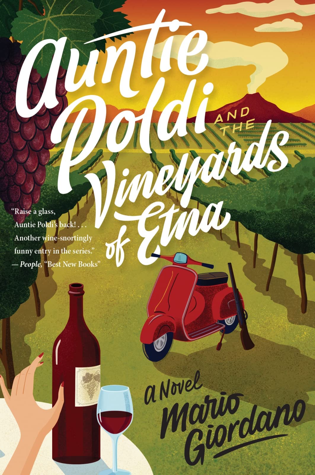 Auntie Poldi And The Vineyards Of Etna: The Second Sexy Amateur Sleuth Mystery - Murder, Mafia, and Romance in Sicily (An Auntie Poldi Adventure, 2)