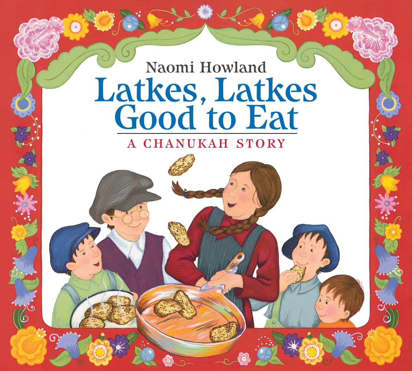 Latkes, Latkes, Good to Eat: A Hanukkah Holiday Book for Kids (Send a Story)