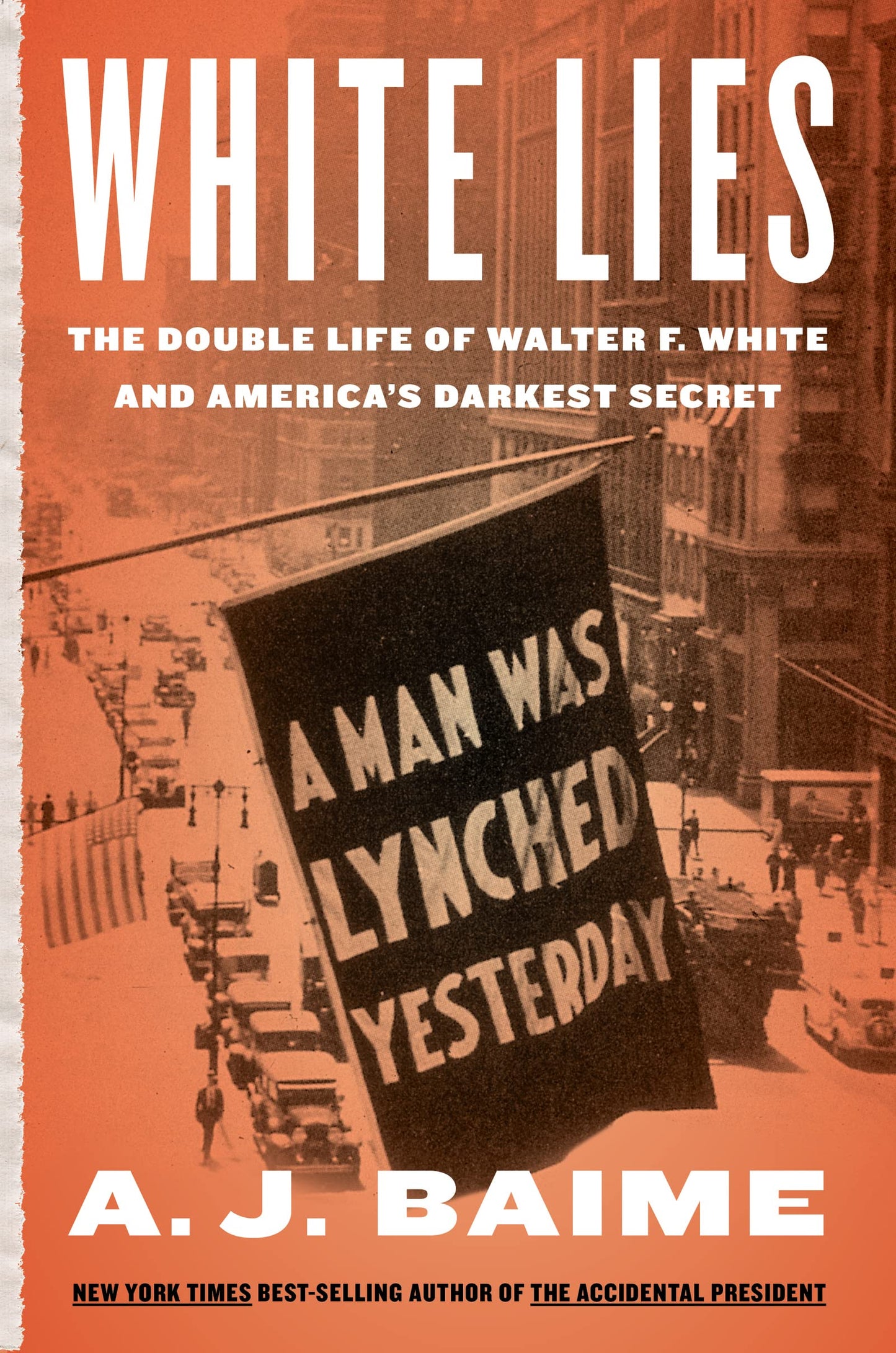 White Lies: The Double Life of Walter F. White and America's Darkest Secret - 6340