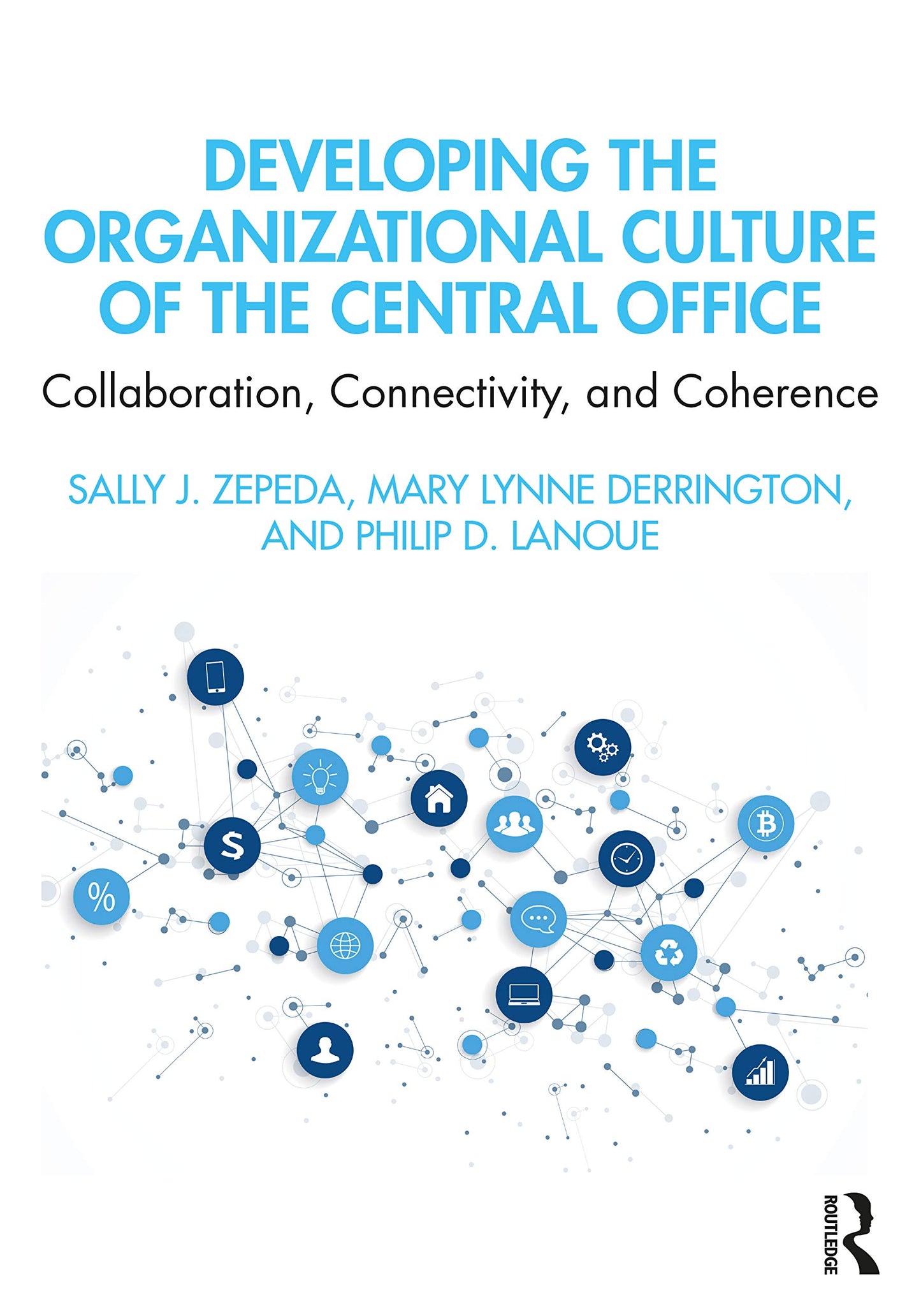 Developing the Organizational Culture of the Central Office - 1781