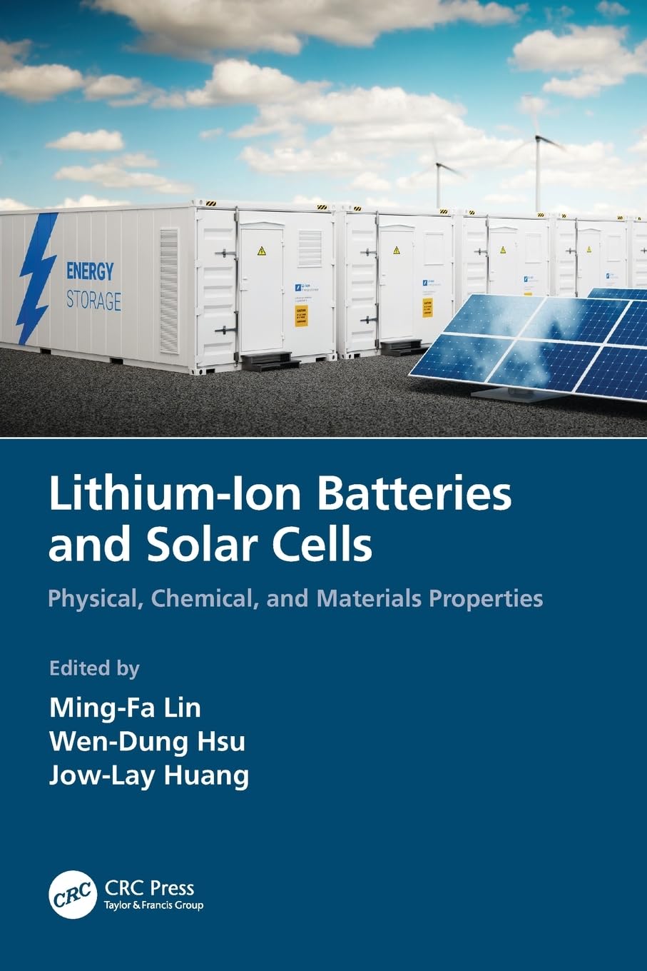 Lithium-Ion Batteries and Solar Cells: Physical, Chemical, and Materials Properties
