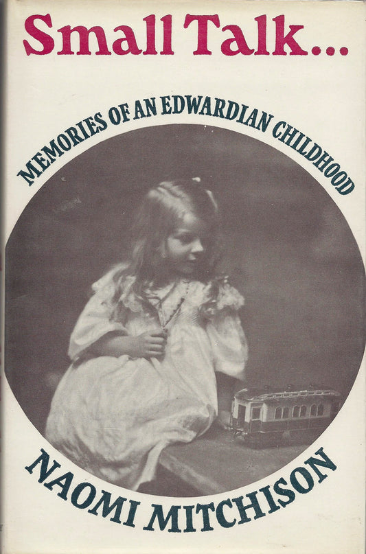 Small Talk: Memories Of An Edwardian Childhood