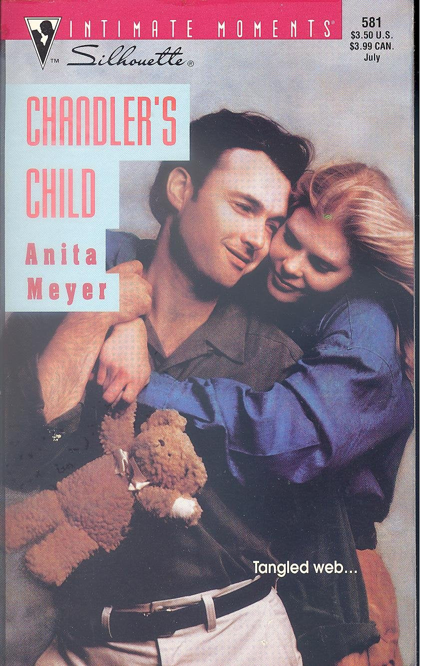 Chandler's Child (Silhouette Intimate Moments No. 581) - 3504