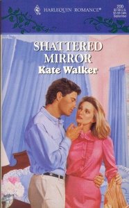 Shattered Mirror (Harlequin Romance, 200)