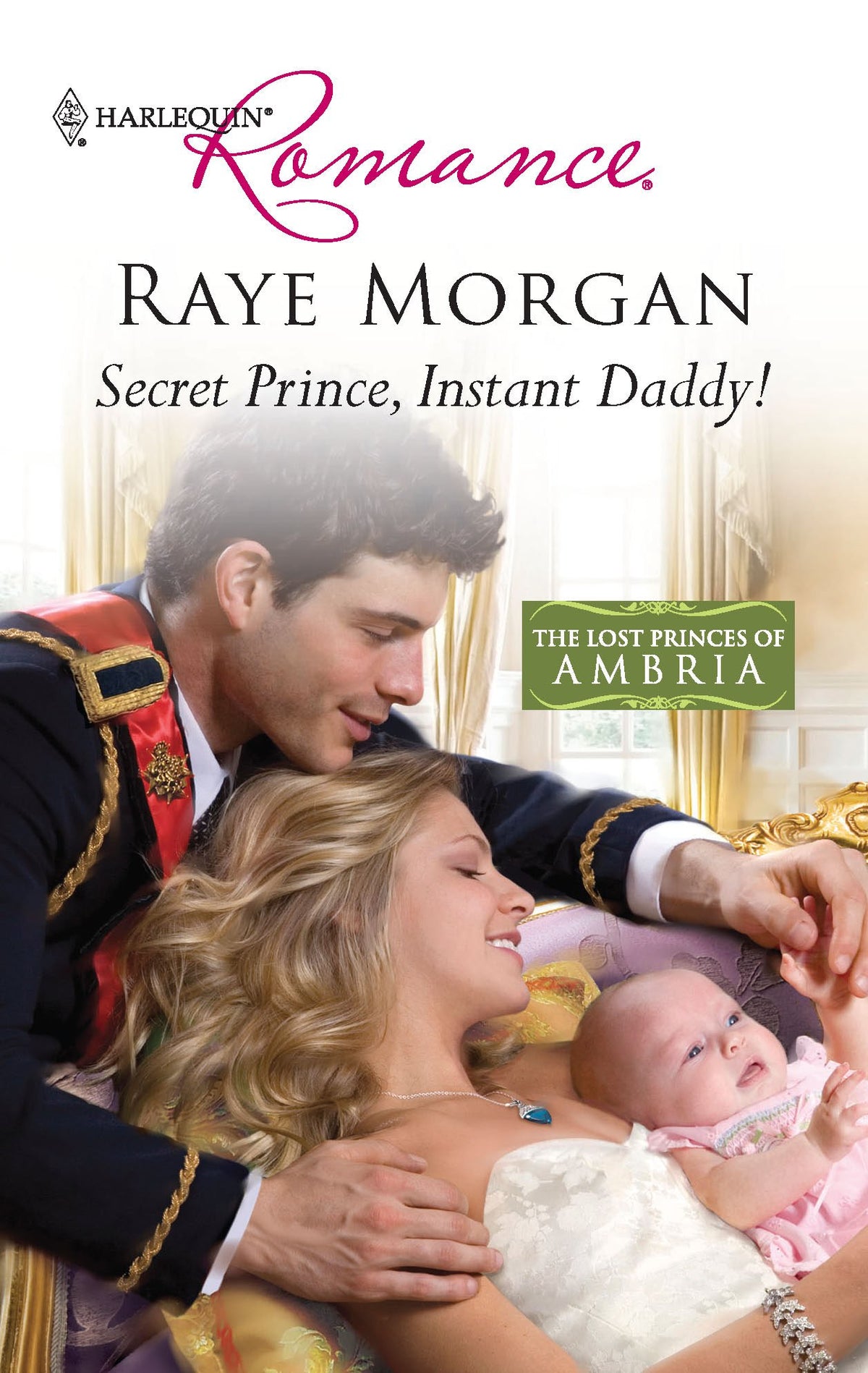 Secret Prince, Instant Daddy! (The Lost Princes of Ambria, 1)