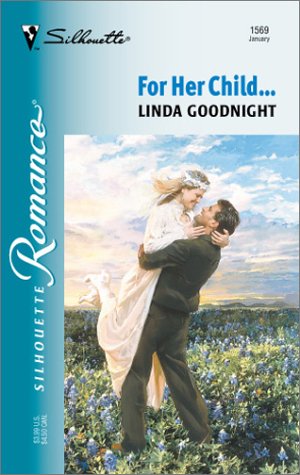 For Her Child... (Silhouette Romance)