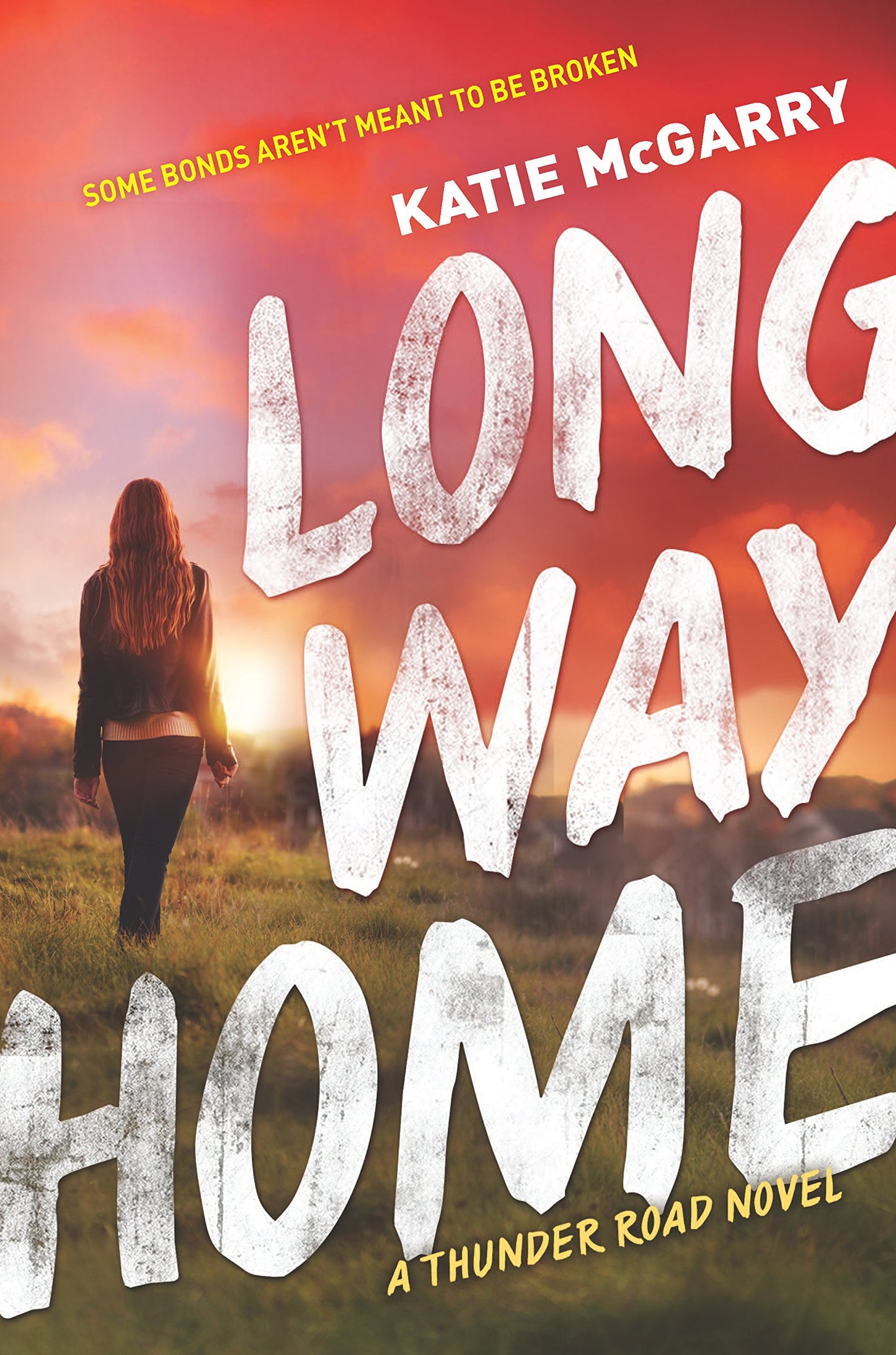 Long Way Home: A Gripping YA Contemporary Romance of Second Chances and Hidden Truths (Thunder Road, 3)