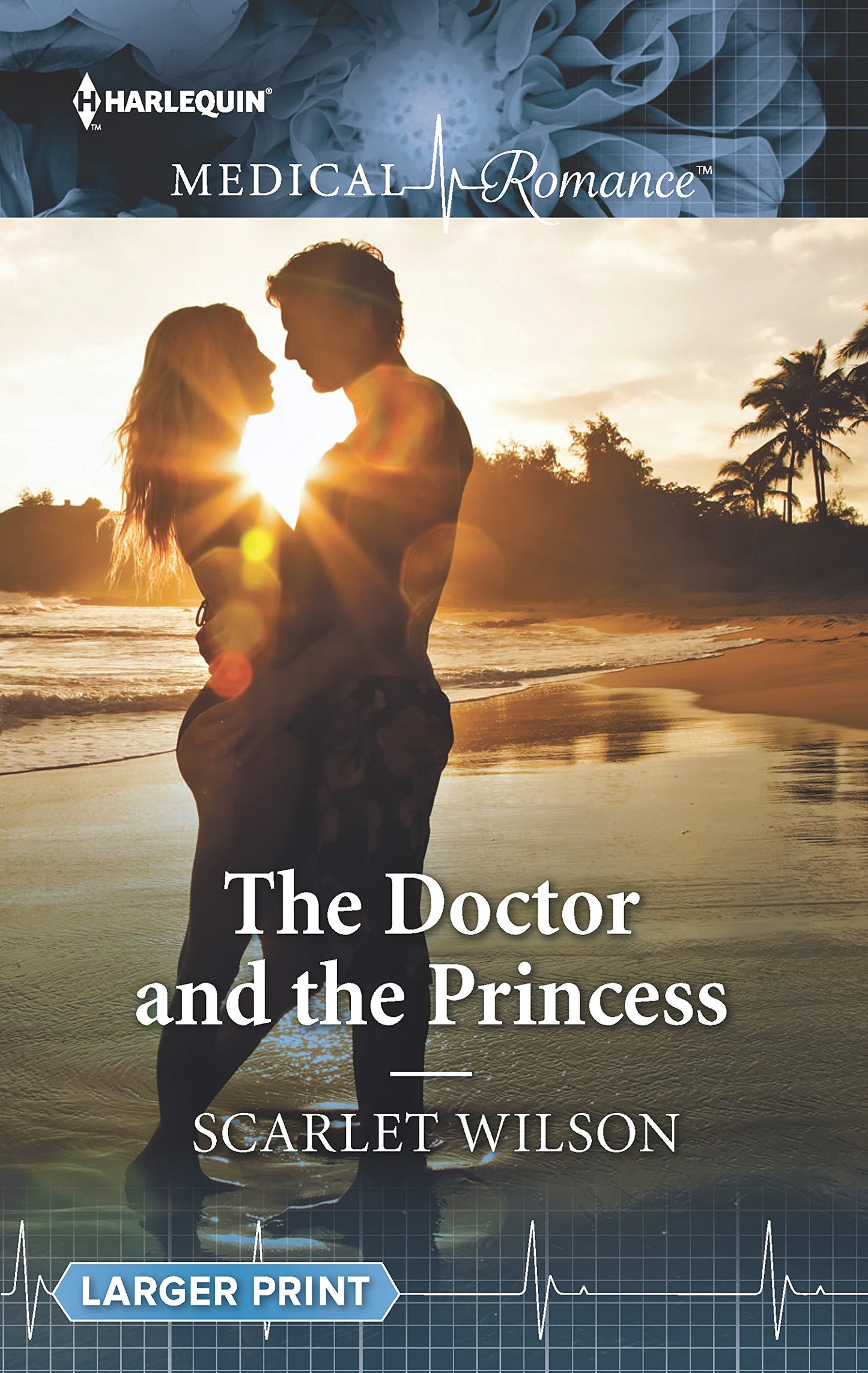 The Doctor and the Princess (Harlequin Medical Romance) - 4360