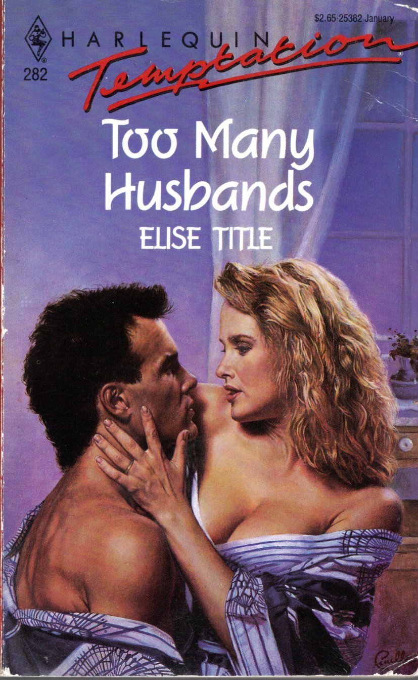 Too Many Husbands (Harlequin Temptation, No. 282)