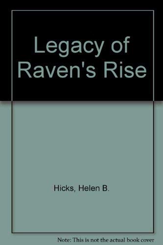Legacy Of Raven's Rise
