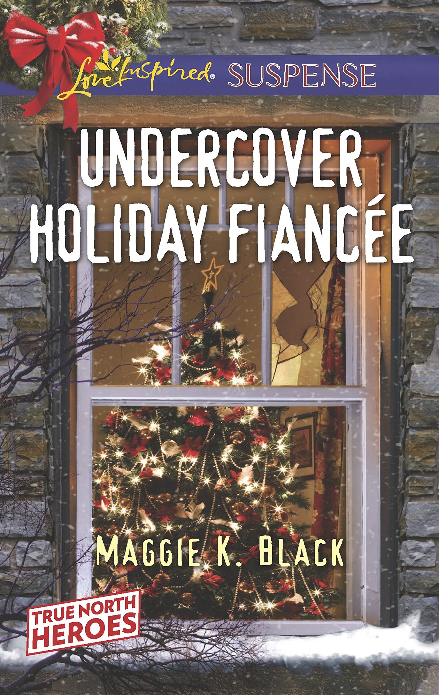 Undercover Holiday Fiancée (True North Heroes, 1) - 1753