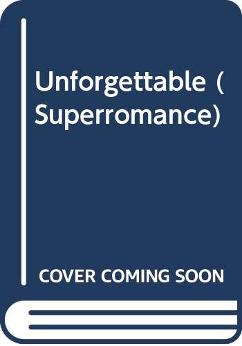 Unforgettable (Superromance)