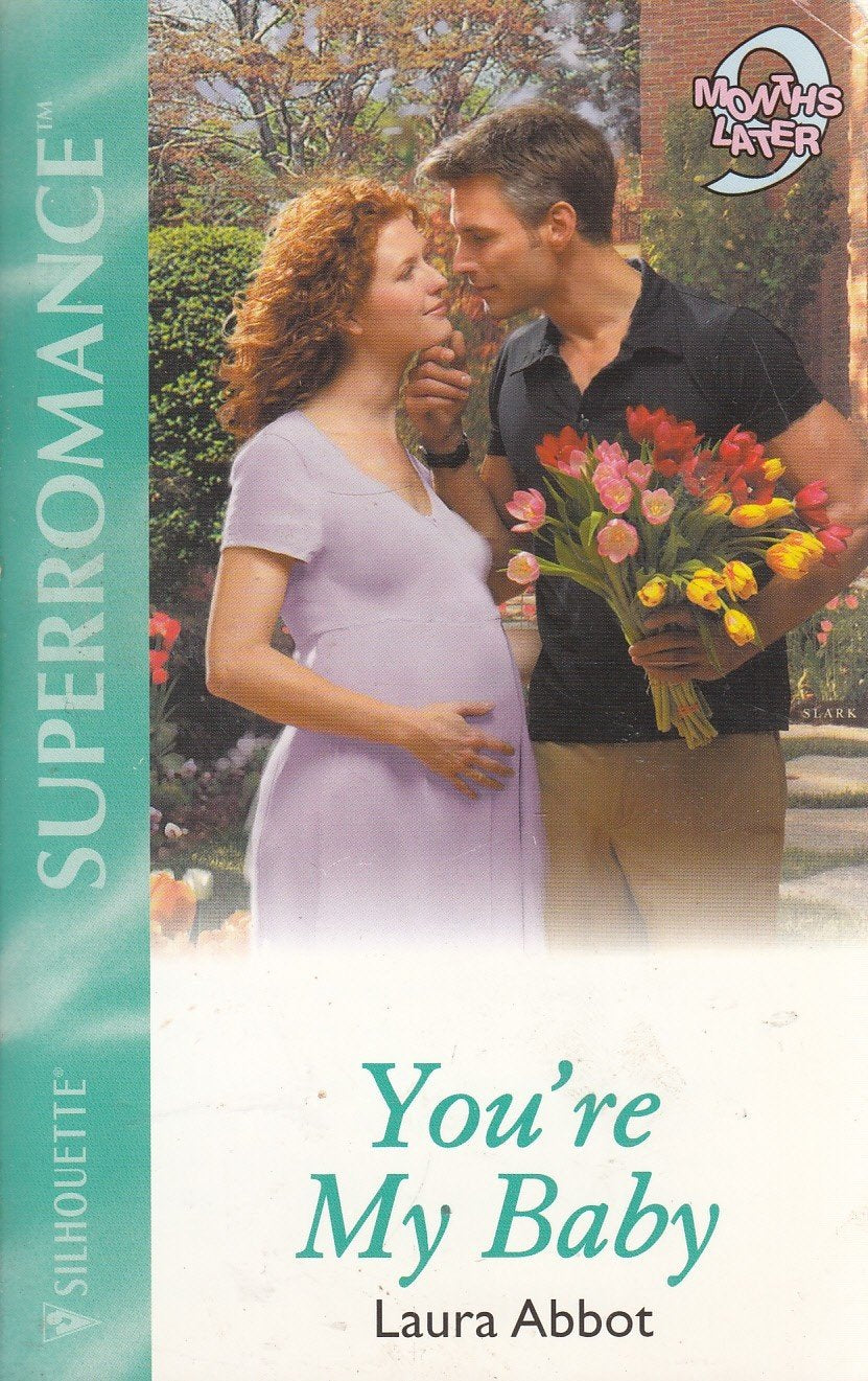 You're My Baby: 9 Months Later (Harlequin Superromance No. 1059) - 341