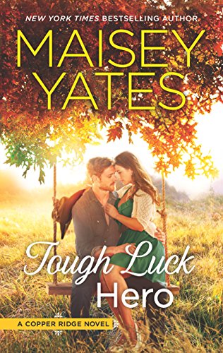 Tough Luck Hero: A Western Romance (Copper Ridge, 5) - 7366
