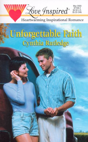 Unforgettable Faith (Love Inspired #102)