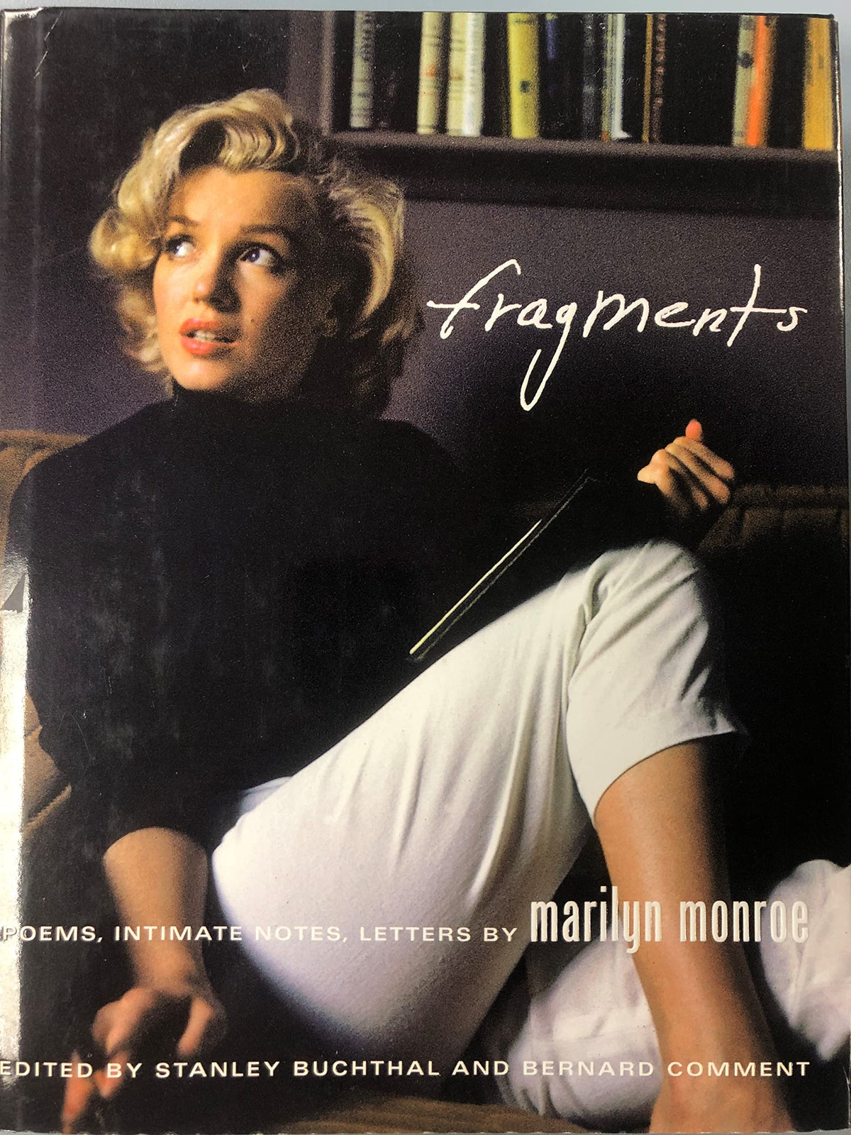 Fragments: Poems, Intimate Notes, Letters