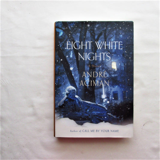 Eight White Nights: A Novel