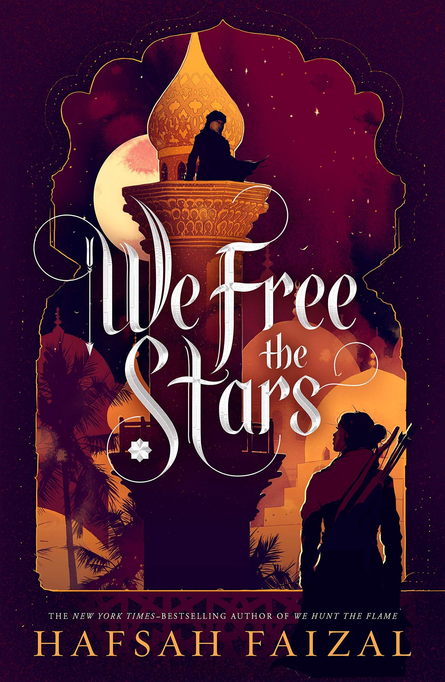 We Free the Stars (Sands of Arawiya, 2) - 2862