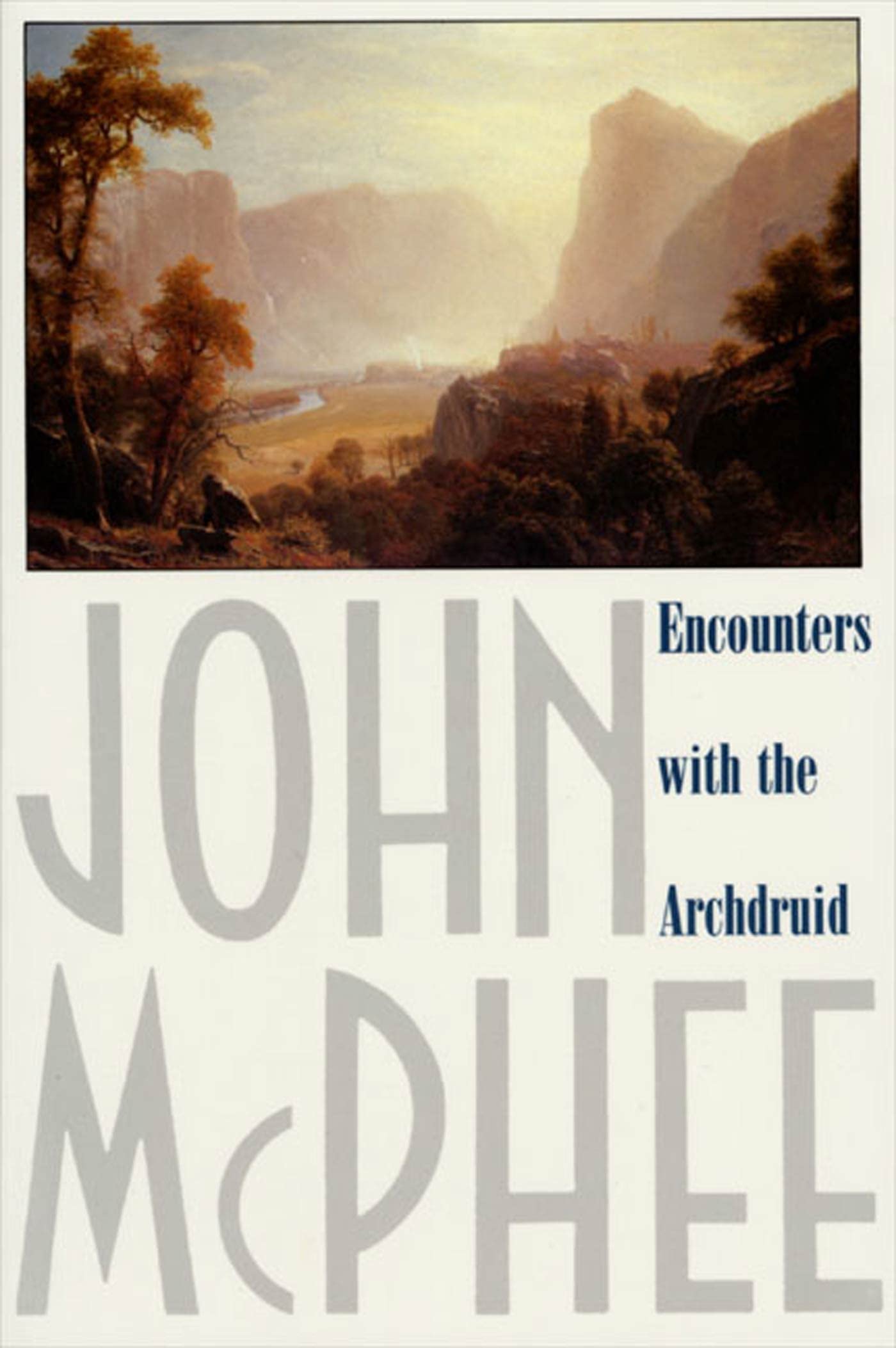Encounters with the Archdruid: Narratives About a Conservationist and Three of His Natural Enemies - 1279