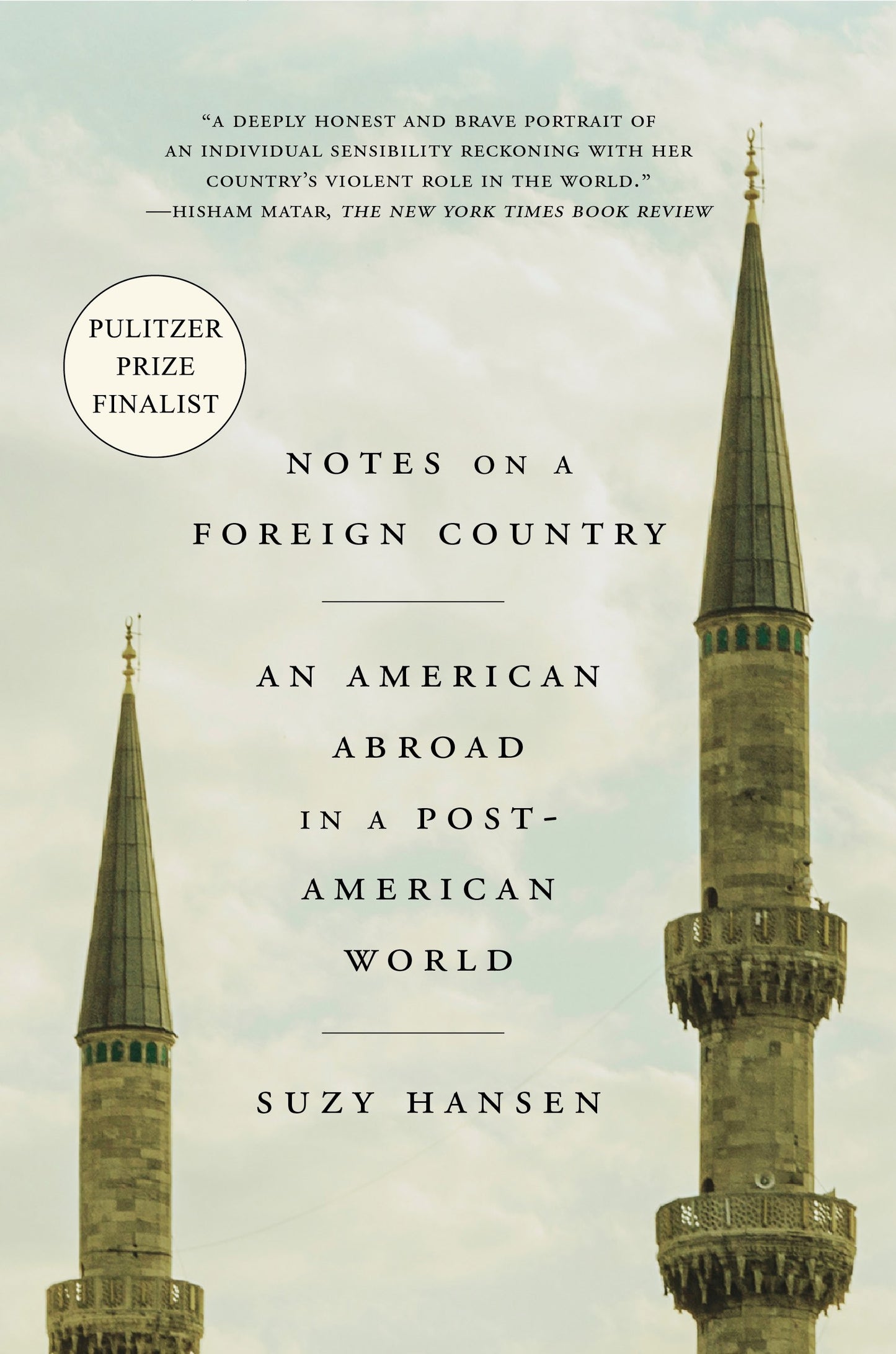 Notes on a Foreign Country: An American Abroad in a Post-American World - 4403