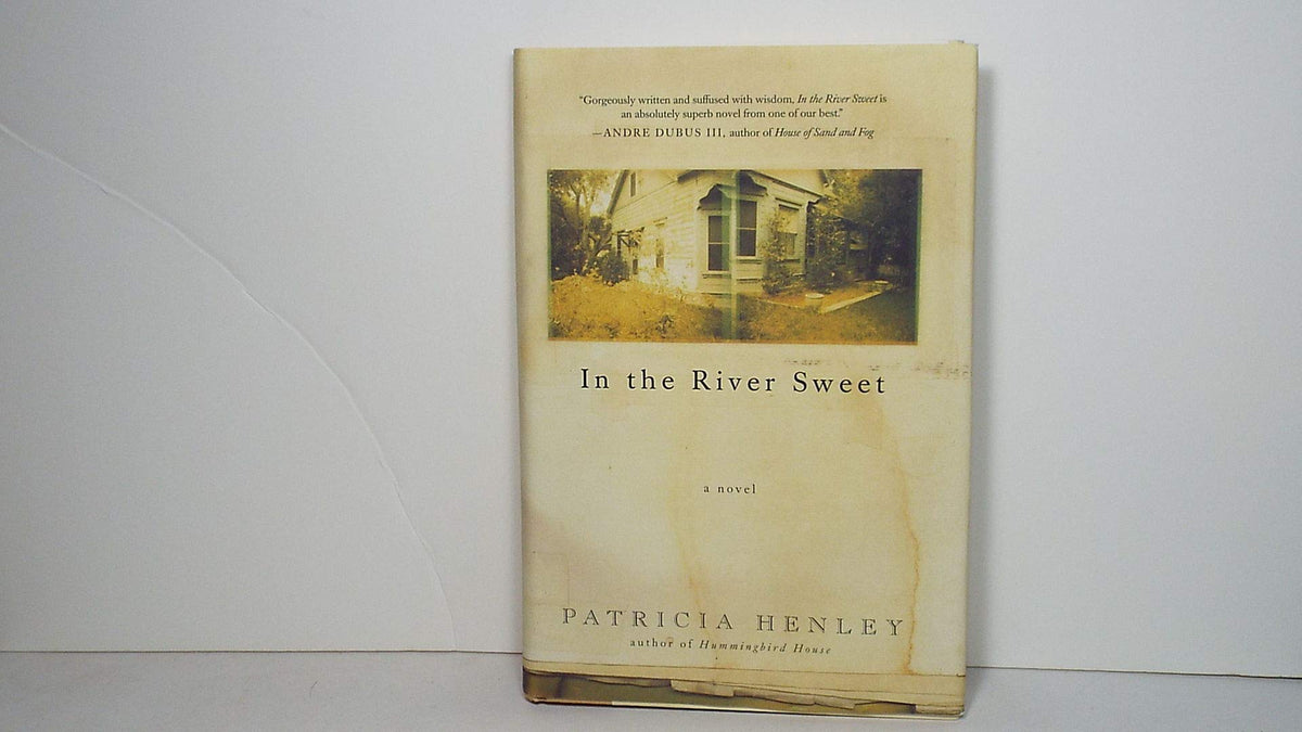 In the River Sweet: A Novel