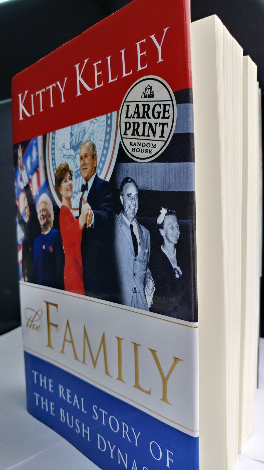 The Family: The Real Story of the Bush Dynasty (Random House Large Print