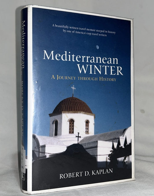 Mediterranean Winter: The Pleasures of History and Landscape in Tunisia, Sicily, Dalmatia, and Greece - 6902