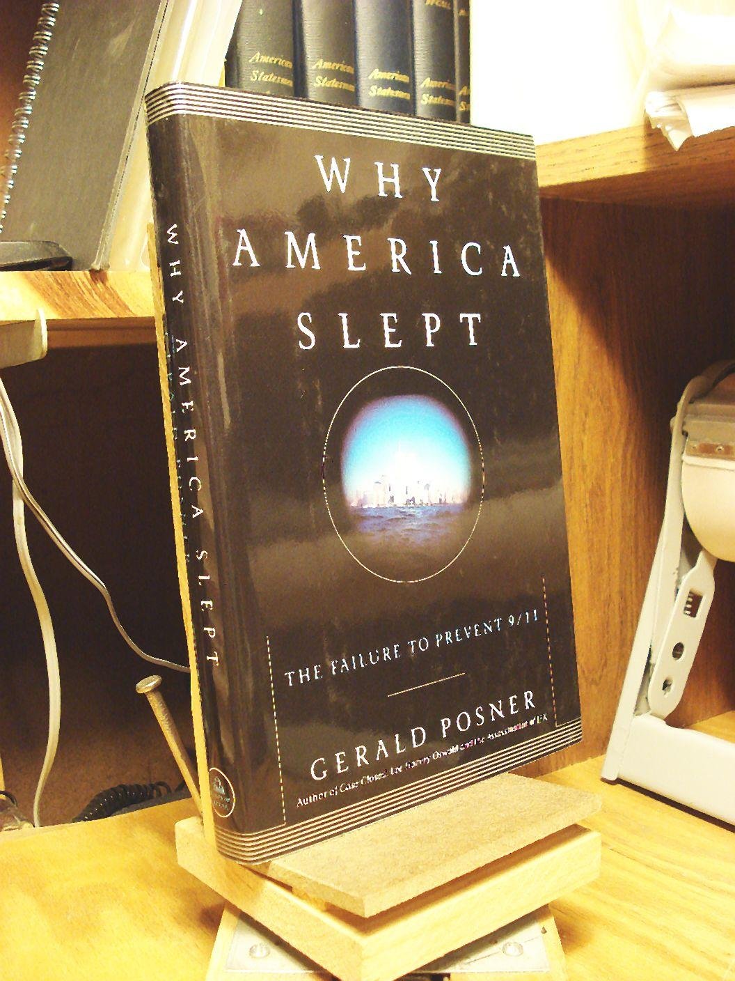 Why America Slept: The Failure to Prevent 9/11