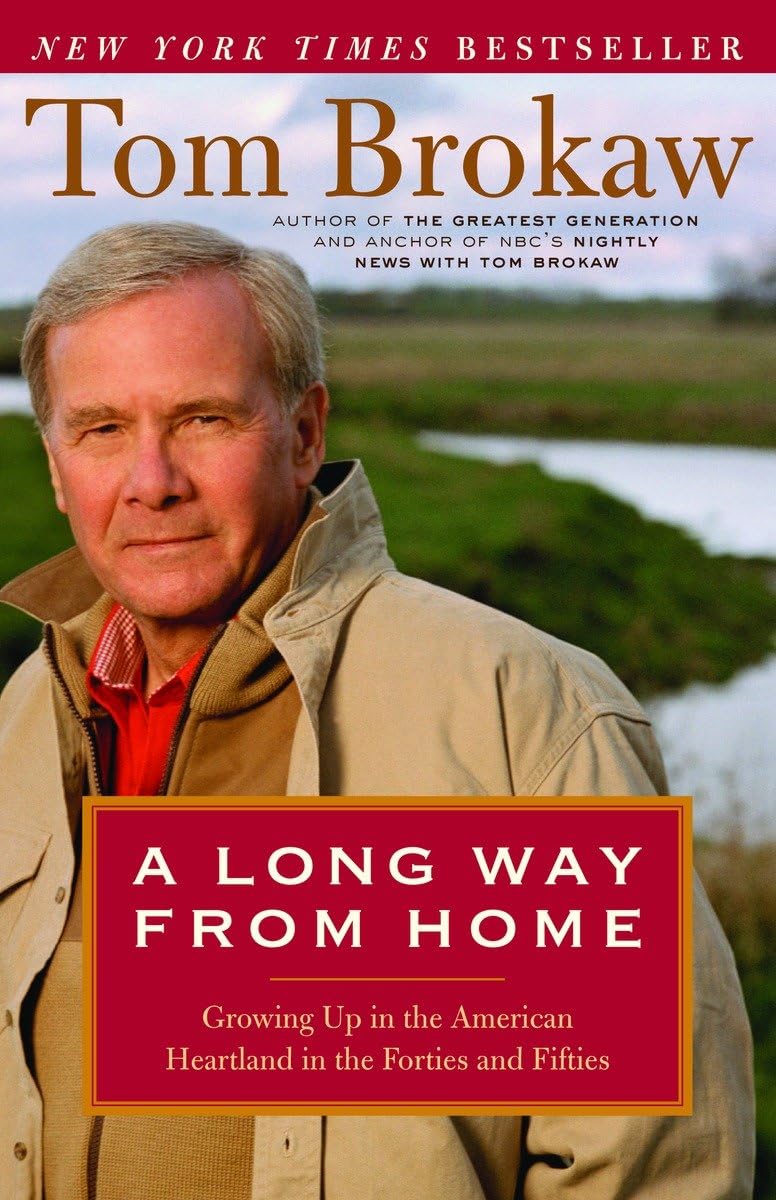 A Long Way from Home: Growing Up in the American Heartland in the Forties and Fifties - 4301