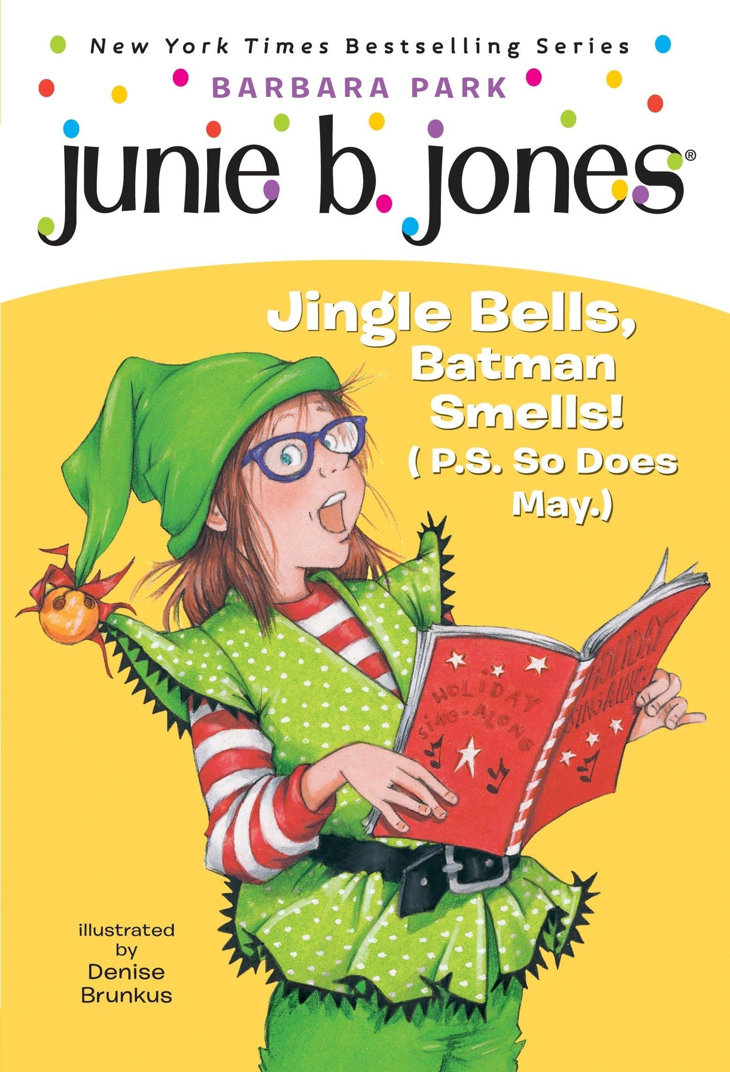 Junie B., First Grader: Jingle Bells, Batman Smells! (P.S. So Does May) - 4364