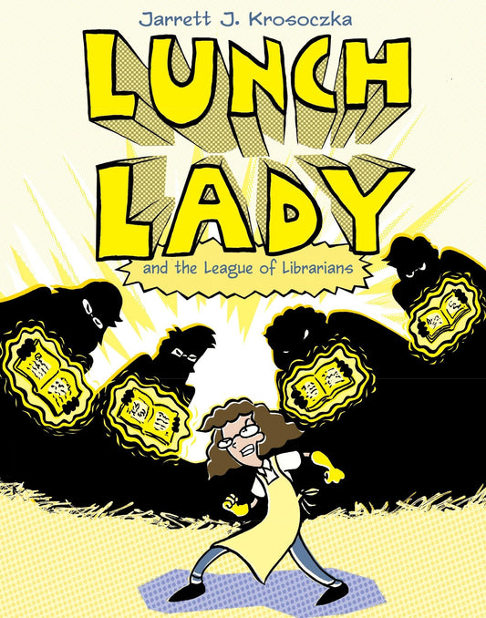 Lunch Lady and the League of Librarians: Lunch Lady #2 - 8065