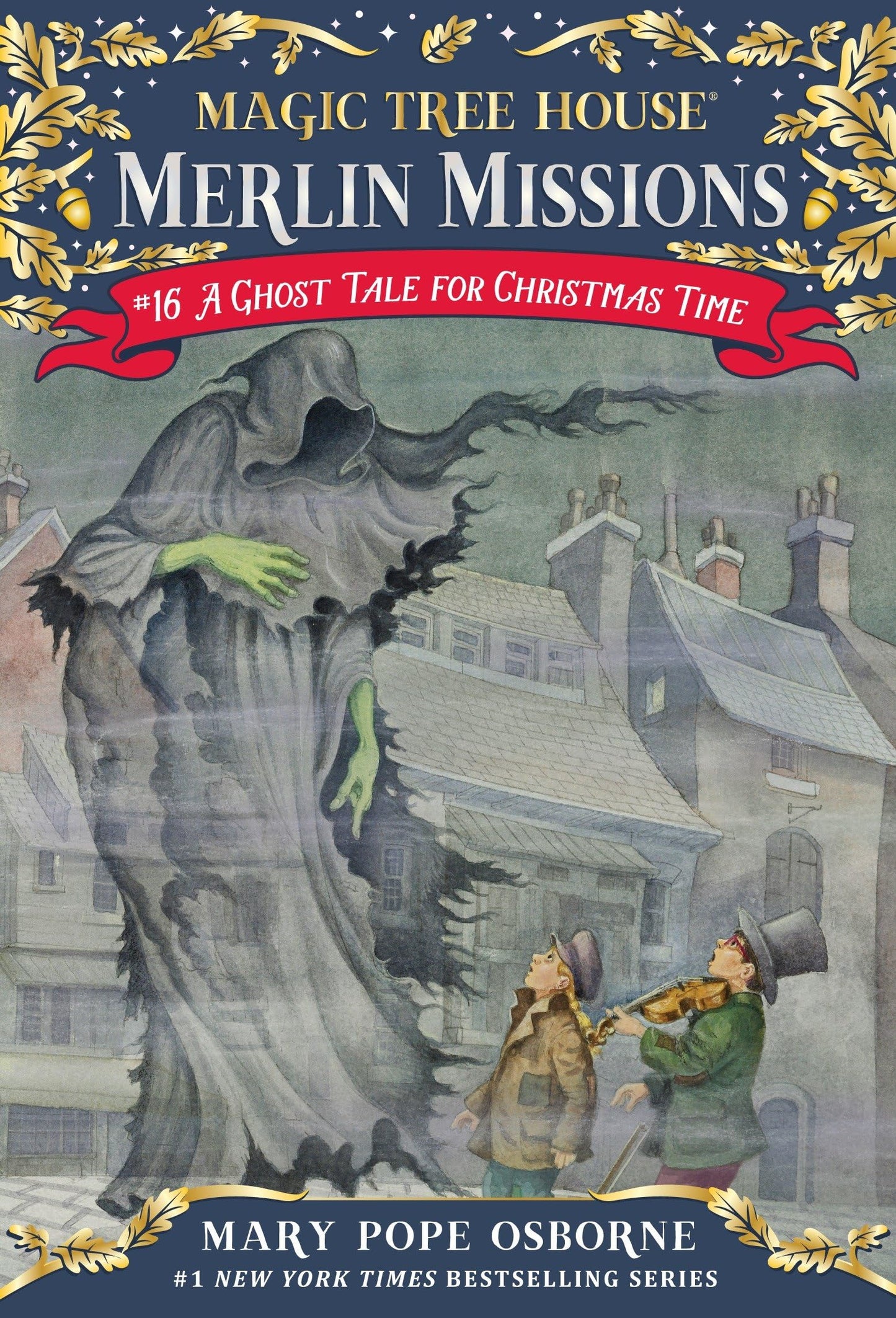A Ghost Tale for Christmas Time (Magic Tree House Merlin Mission) - 1507